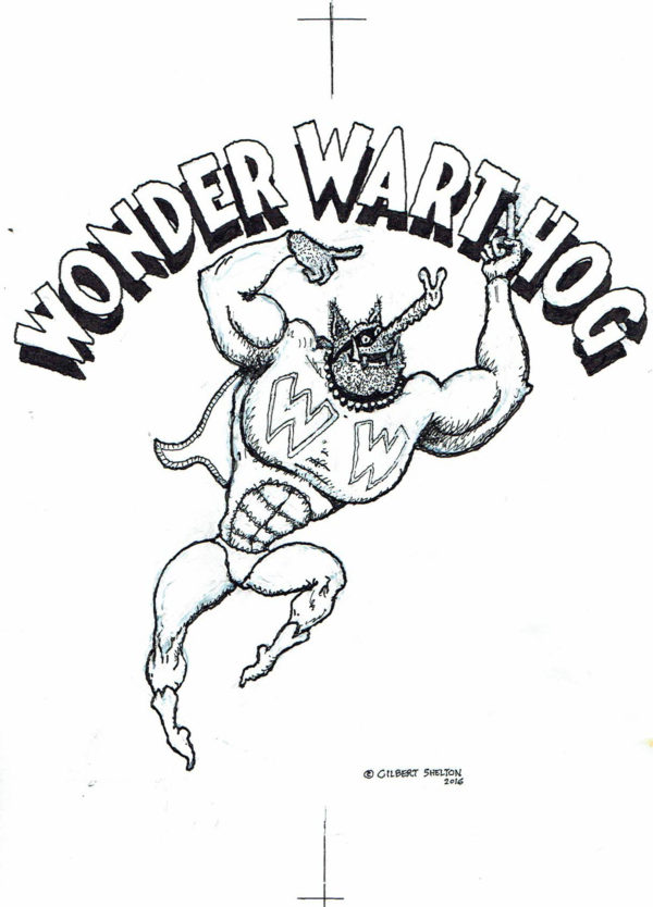 Gilbert SHELTON | Wonder Wart-Hog — Illustration published as a T-shirt — Page 
