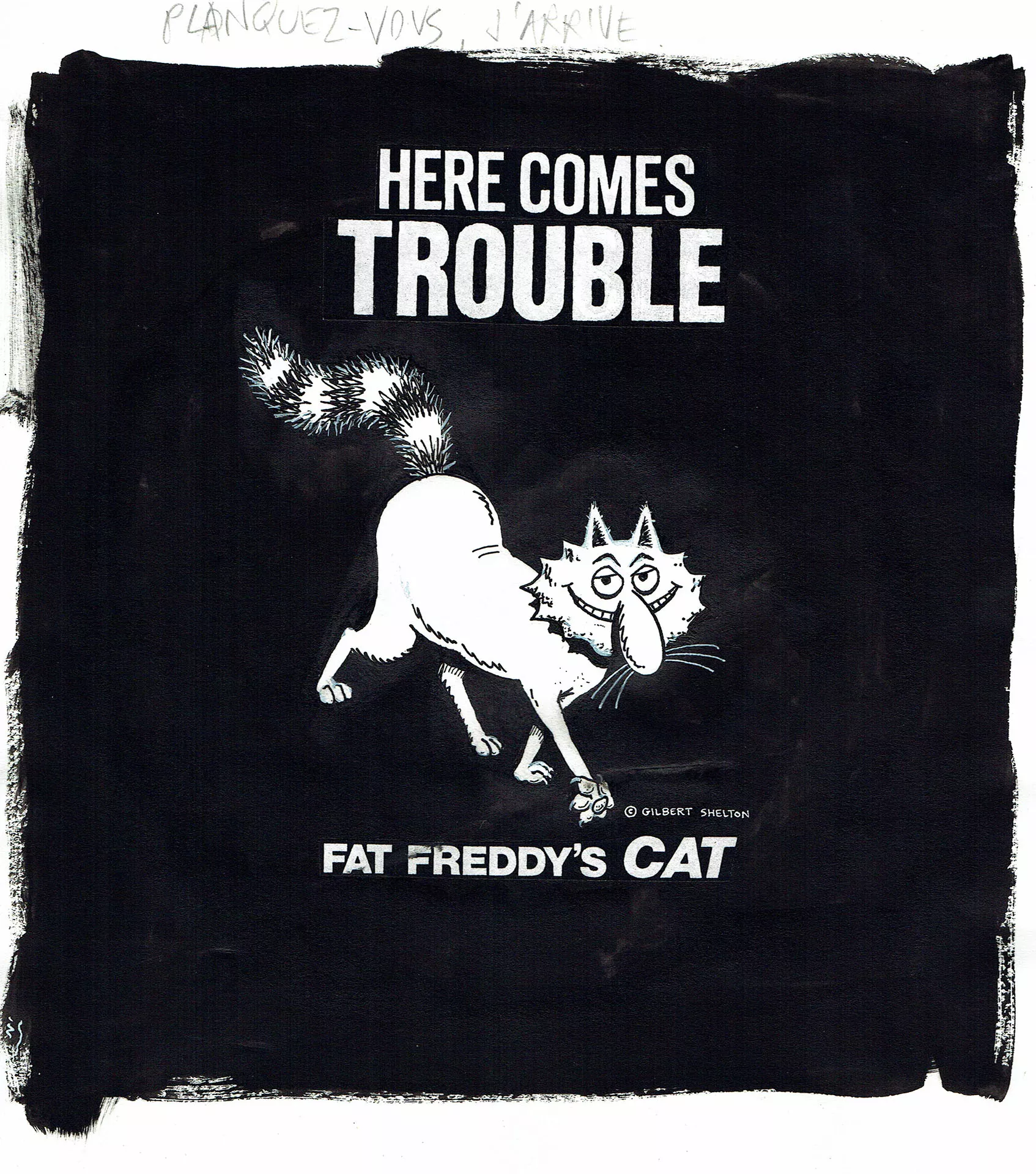 Gilbert SHELTON — Fat Freddy’s Cat — Illustration - Here comes trouble