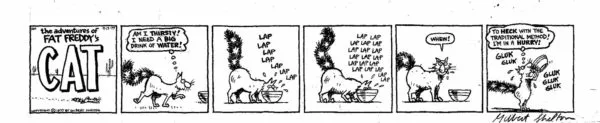 Gilbert SHELTON — Fat Freddy’s Cat — In a hurry - 12 September 1977